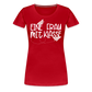 Eine Frau mit Klasse - Frauen Premium T-Shirt - Rot