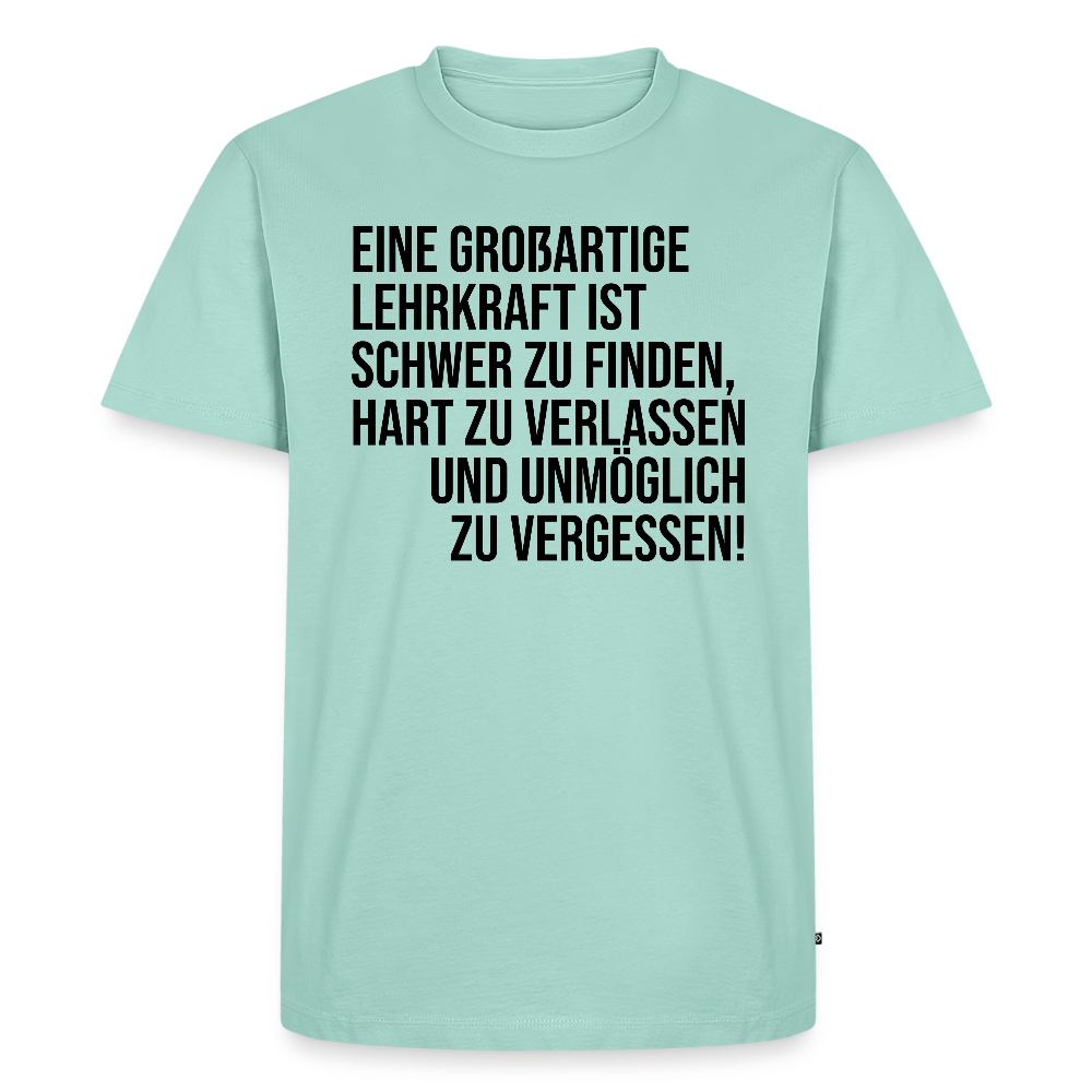 Großartige Lehrkraft - Männer Premium T-Shirt - Mint 