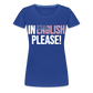 In english please! - Frauen Premium T-Shirt - Königsblau