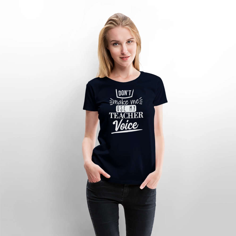 Teacher Voice - Frauen Premium T-Shirt - Navy