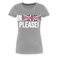 In english please - Frauen Premium T-Shirt - Grau meliert