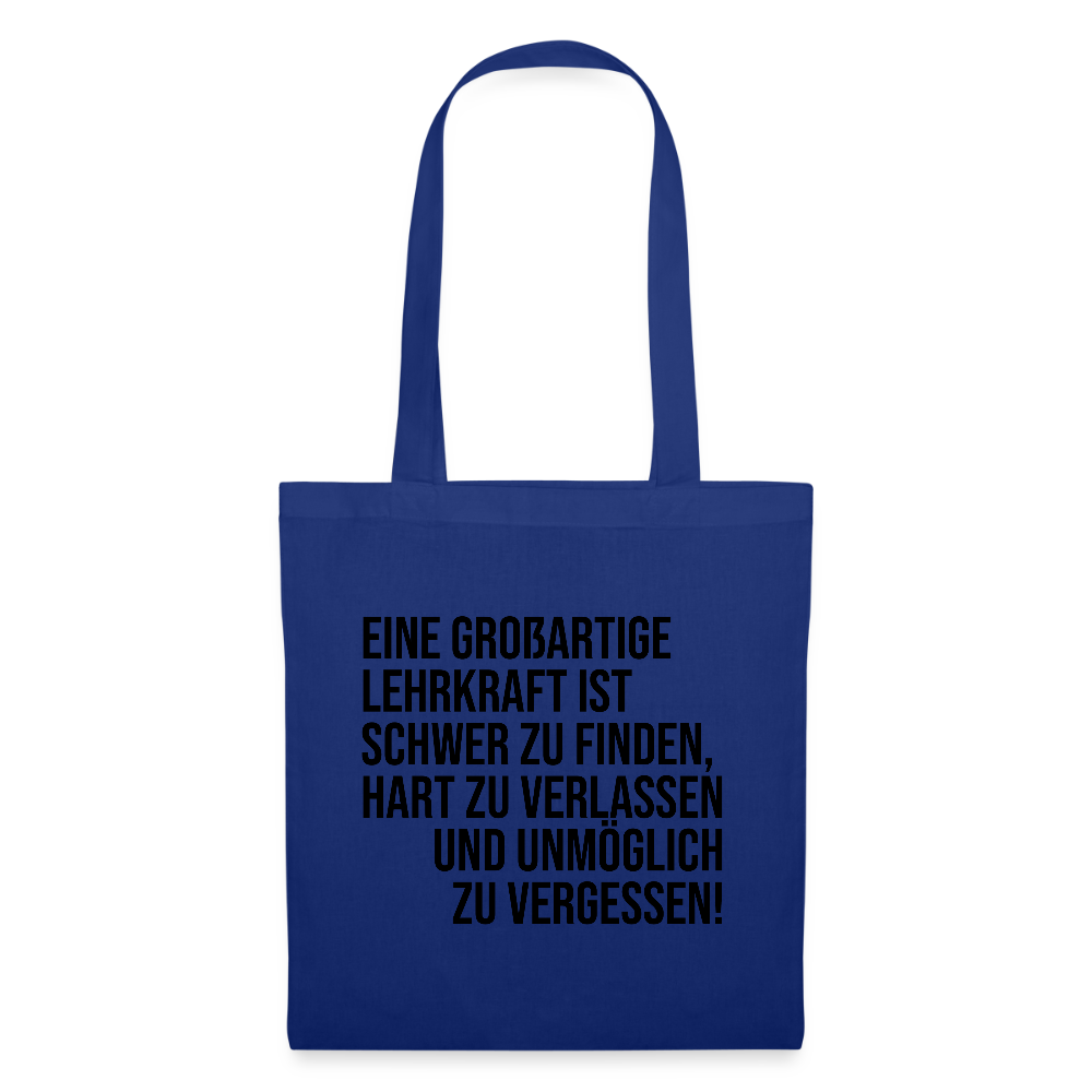 Großartige Lehrkraft - Stoffbeutel - Royalblau
