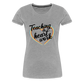 Teaching is heartwork - Frauen Premium T-Shirt - Grau meliert