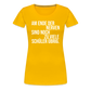 zu viele Schüler - Frauen Premium T-Shirt - Sonnengelb