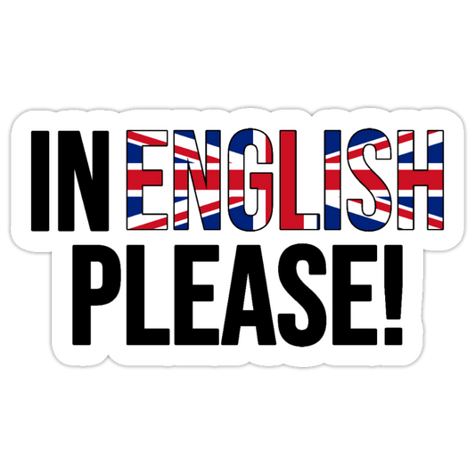 In english please! - Sticker