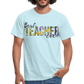 Best teacher ever - Männer T-Shirt - Sky