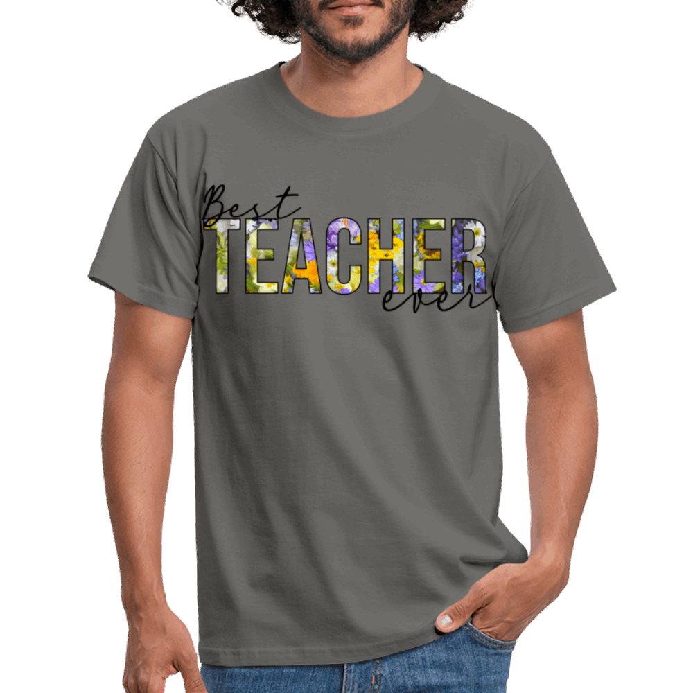 Best teacher ever - Männer T-Shirt - Graphit