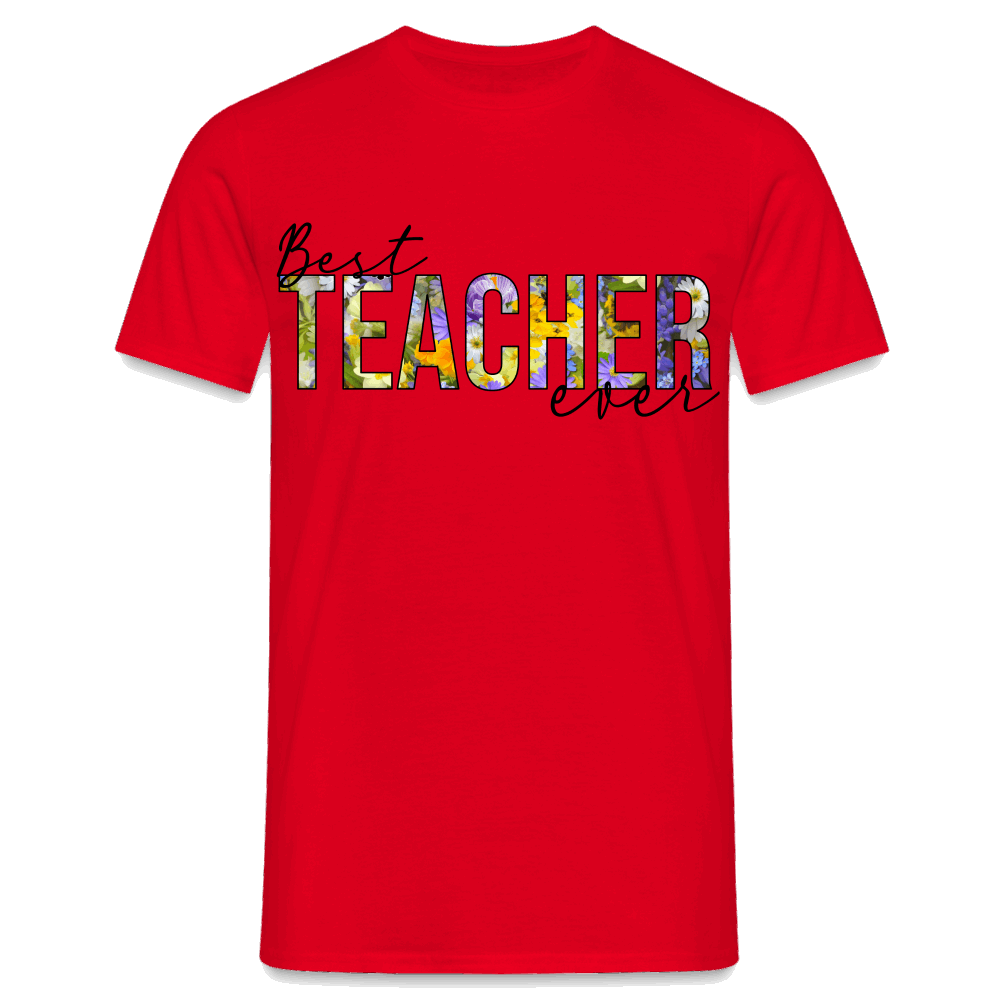 Best teacher ever - Männer T-Shirt - Rot
