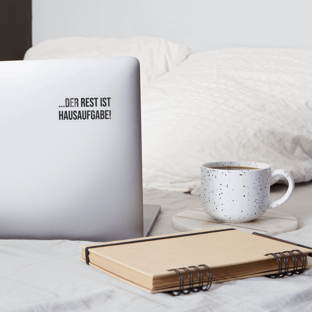 Der Rest ist Hausaufgabe! - Sticker - Transparent glänzend