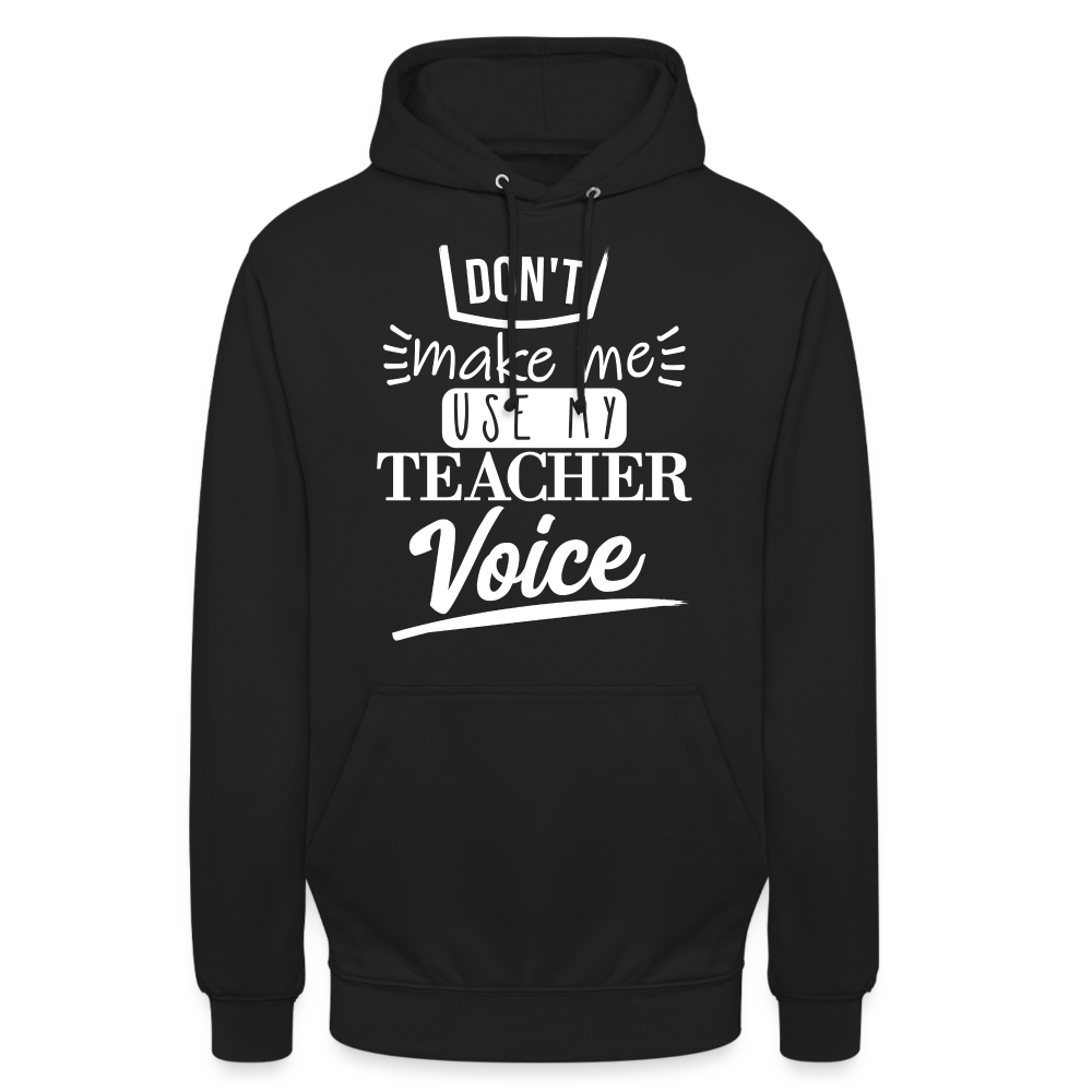 Teacher voice - Unisex Hoodie - Schwarz