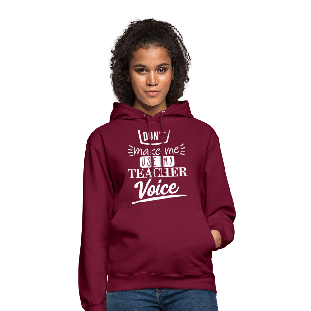 Teacher voice - Unisex Hoodie - Bordeaux