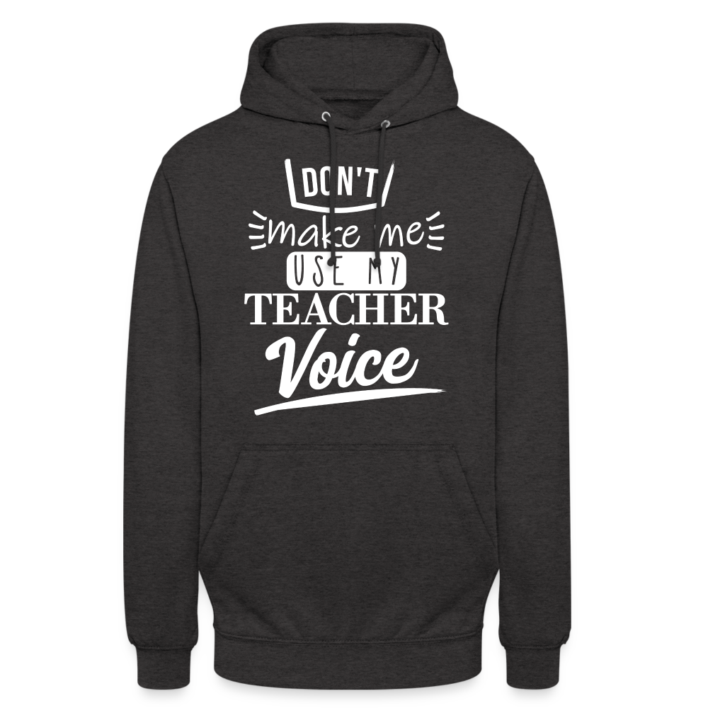 Teacher voice - Unisex Hoodie - Anthrazit