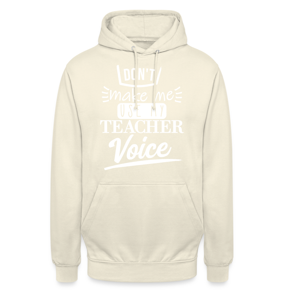 Teacher voice - Unisex Hoodie - Vanille-Milchshake