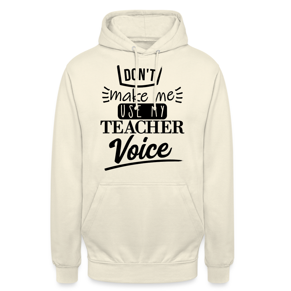 Teacher voice - Unisex Hoodie - Vanille-Milchshake