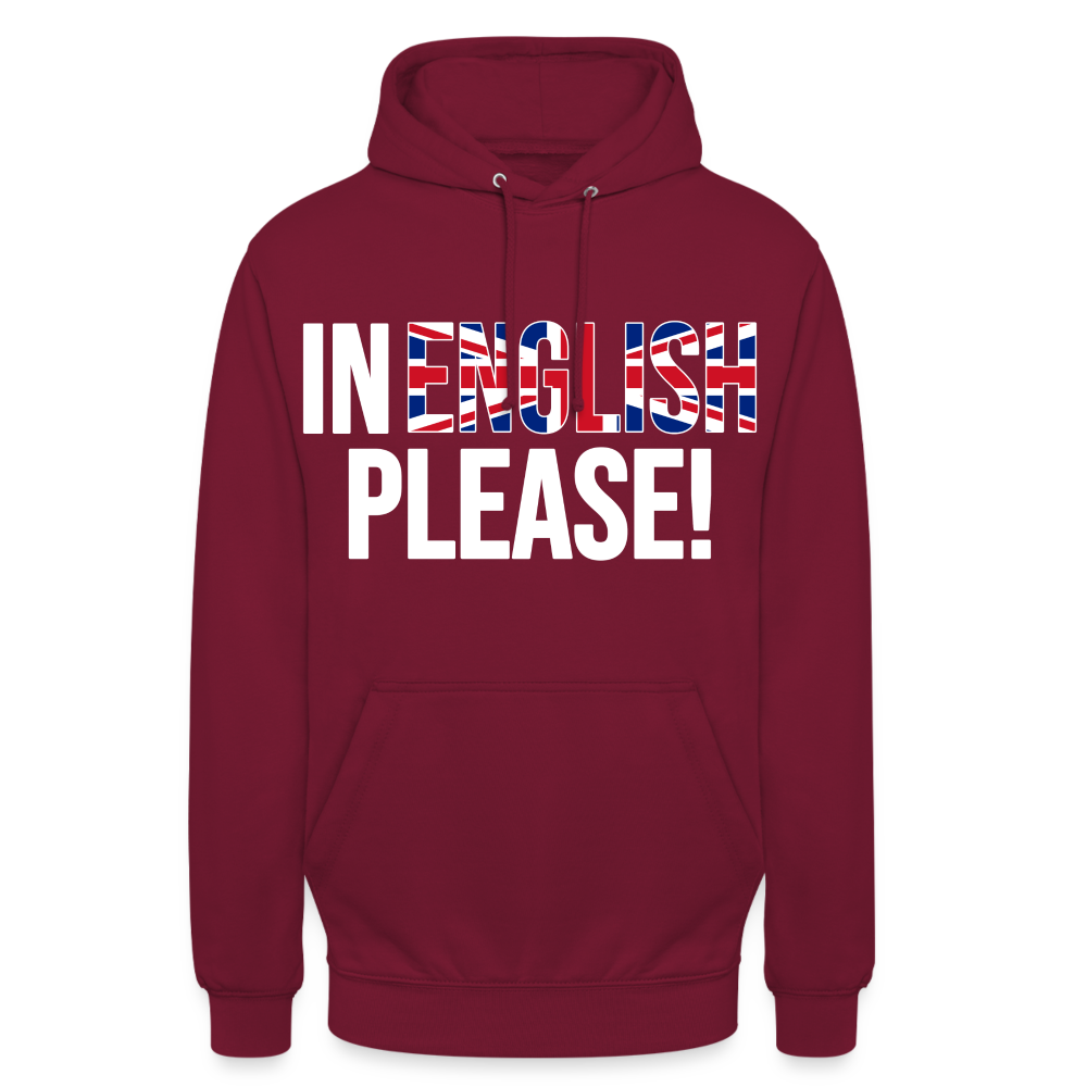 In english please - Unisex Hoodie - Bordeaux