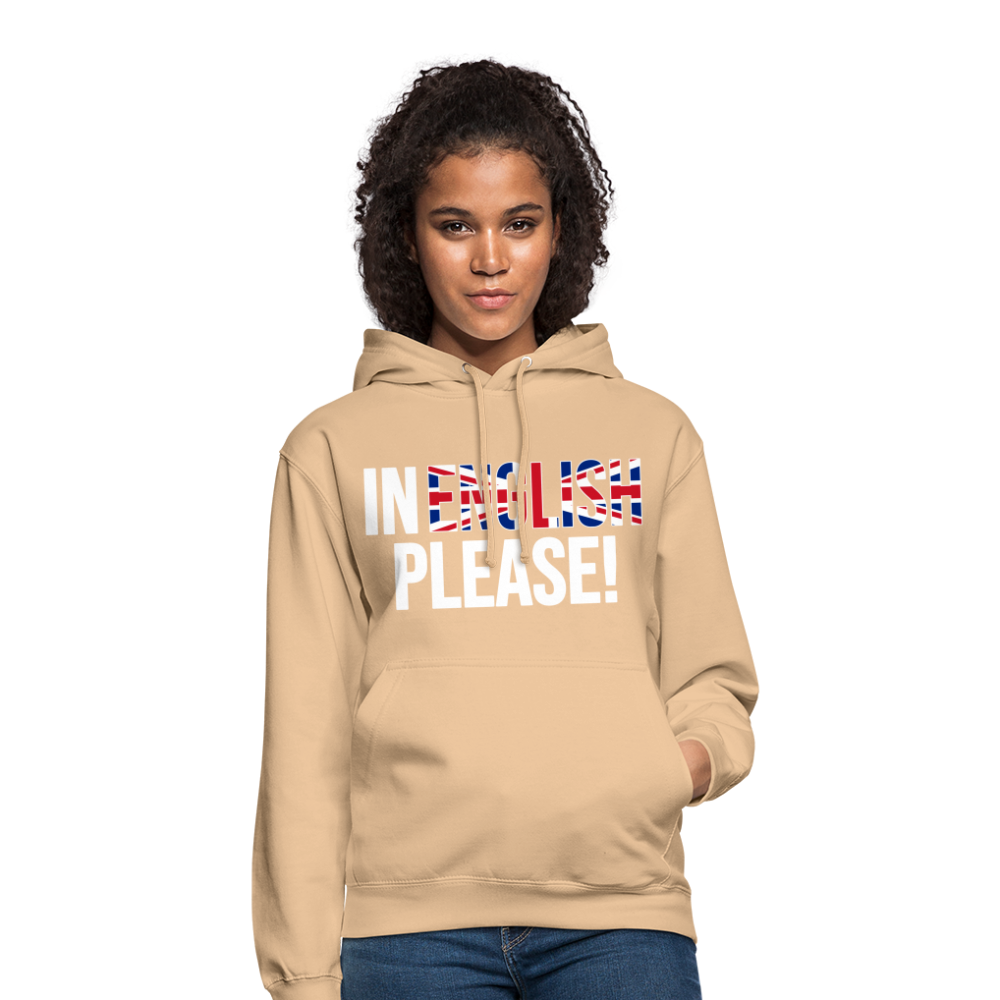 In english please - Unisex Hoodie - Beige