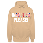 In english please - Unisex Hoodie - Beige