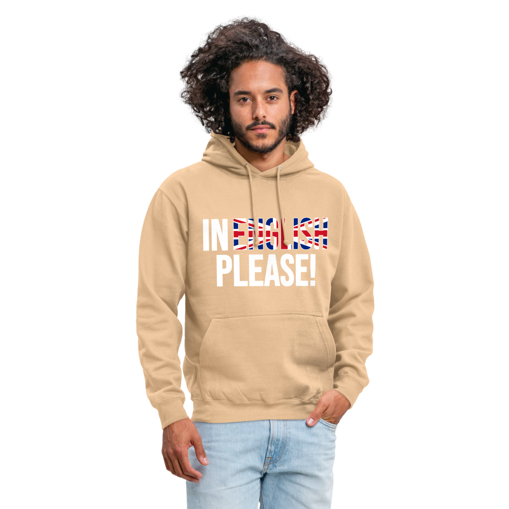 In english please - Unisex Hoodie - Beige