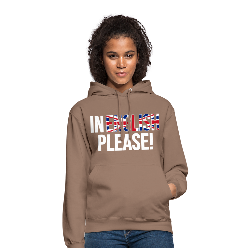 In english please - Unisex Hoodie - Mokka