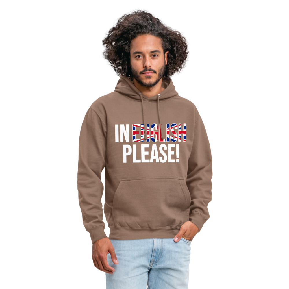 In english please - Unisex Hoodie - Mokka