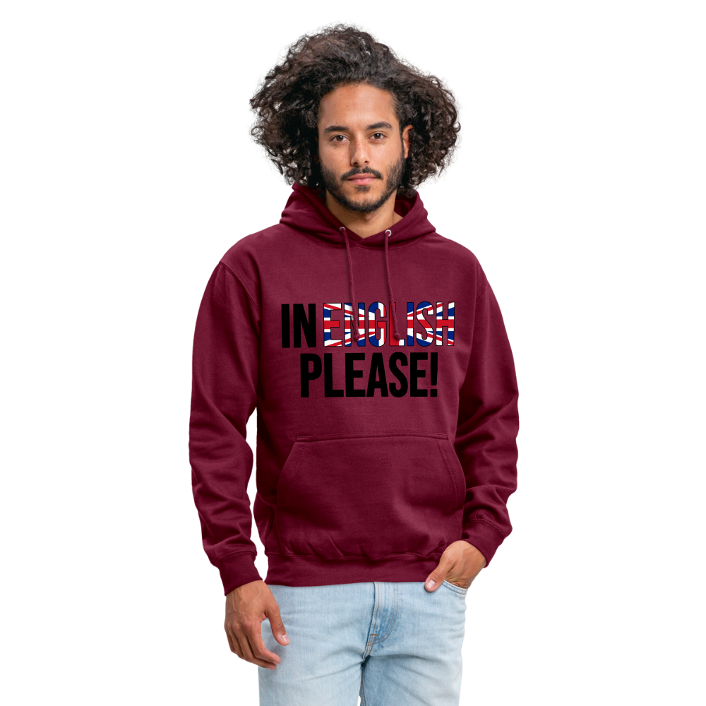 In english please! - Unisex Hoodie - Bordeaux