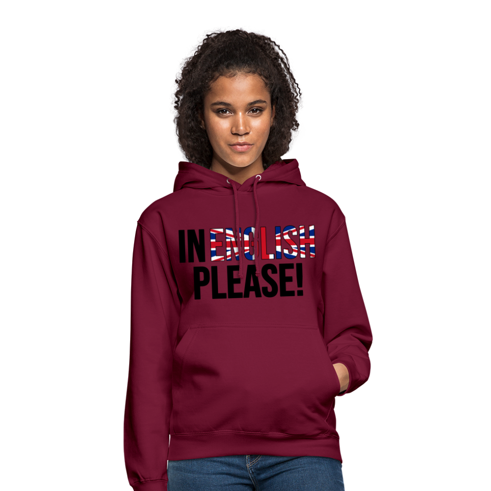 In english please! - Unisex Hoodie - Bordeaux