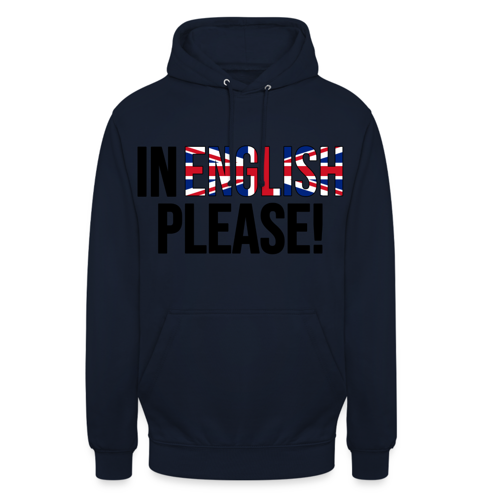 In english please! - Unisex Hoodie - Navy