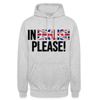 In english please! - Unisex Hoodie - Hellgrau meliert