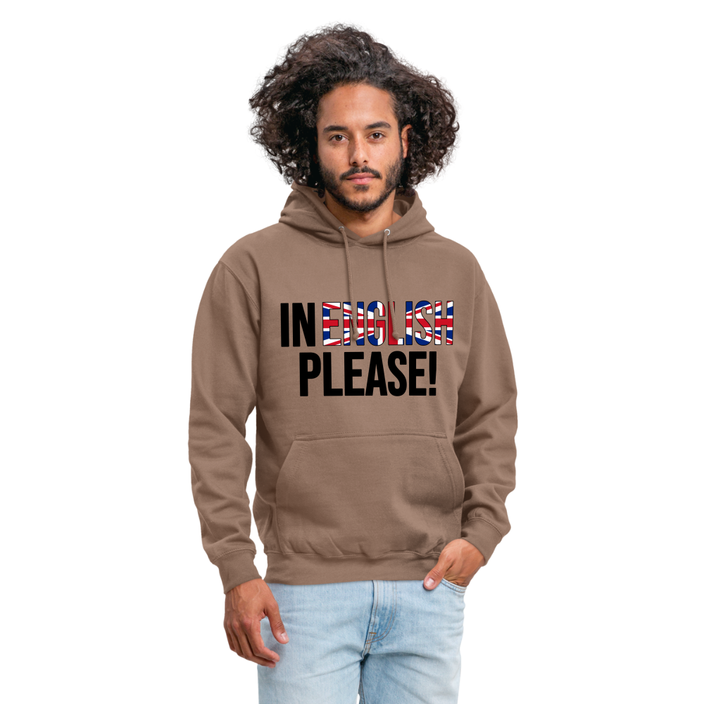 In english please! - Unisex Hoodie - Mokka