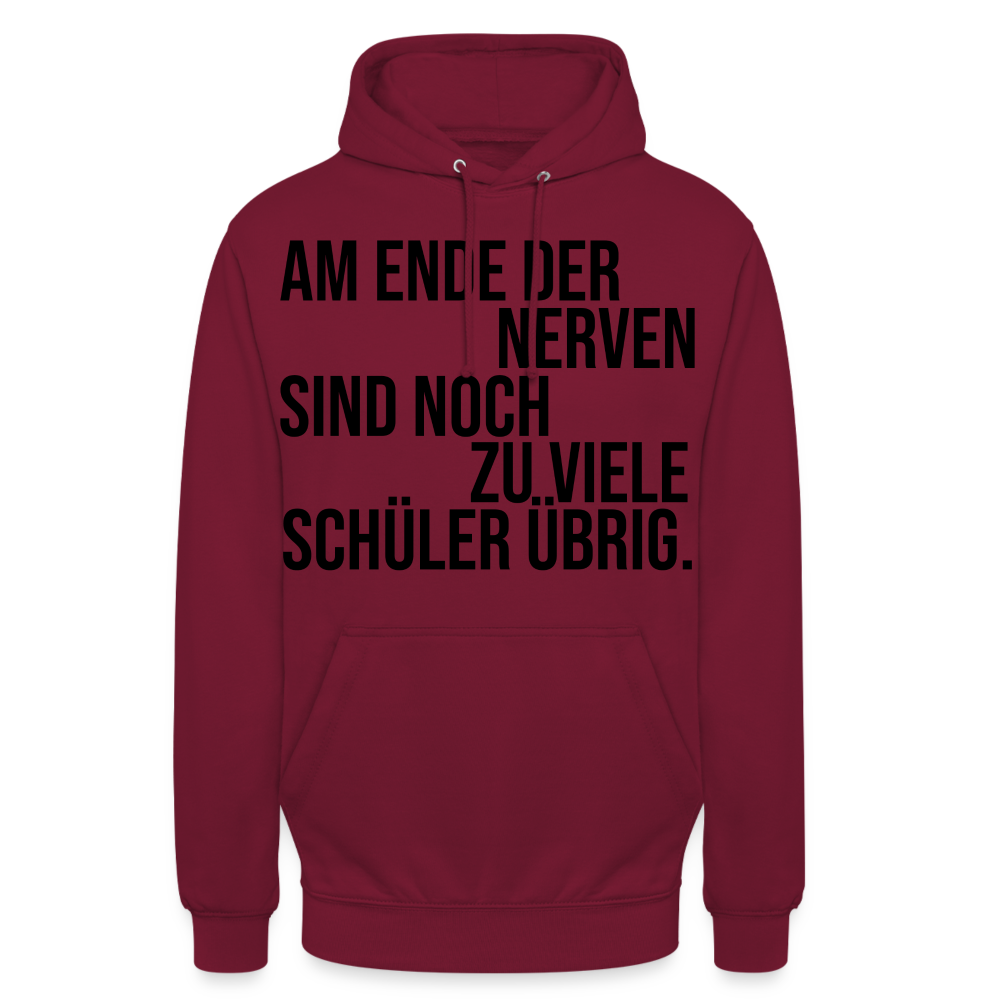 zu viele Schüler - Unisex Hoodie - Bordeaux