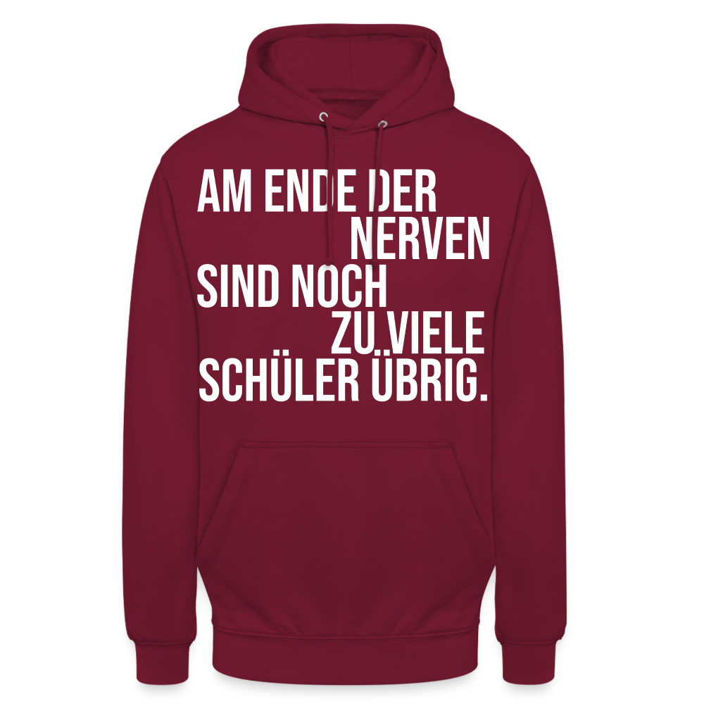 Zu viele Schüler - Unisex Hoodie - Bordeaux