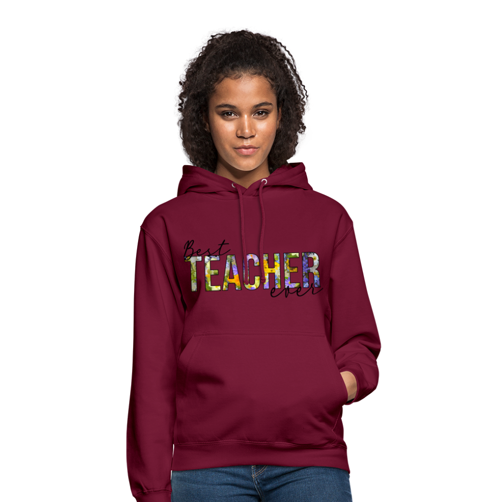 Best teacher ever - Unisex Hoodie - Bordeaux