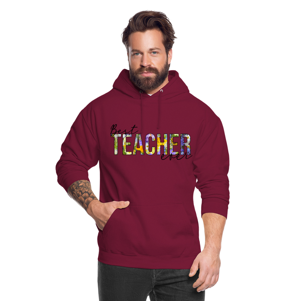 Best teacher ever - Unisex Hoodie - Bordeaux