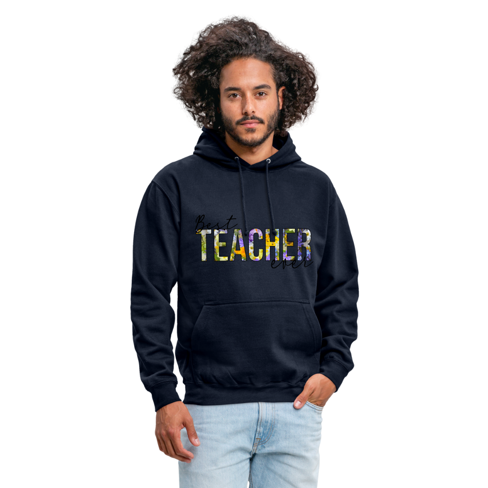 Best teacher ever - Unisex Hoodie - Navy
