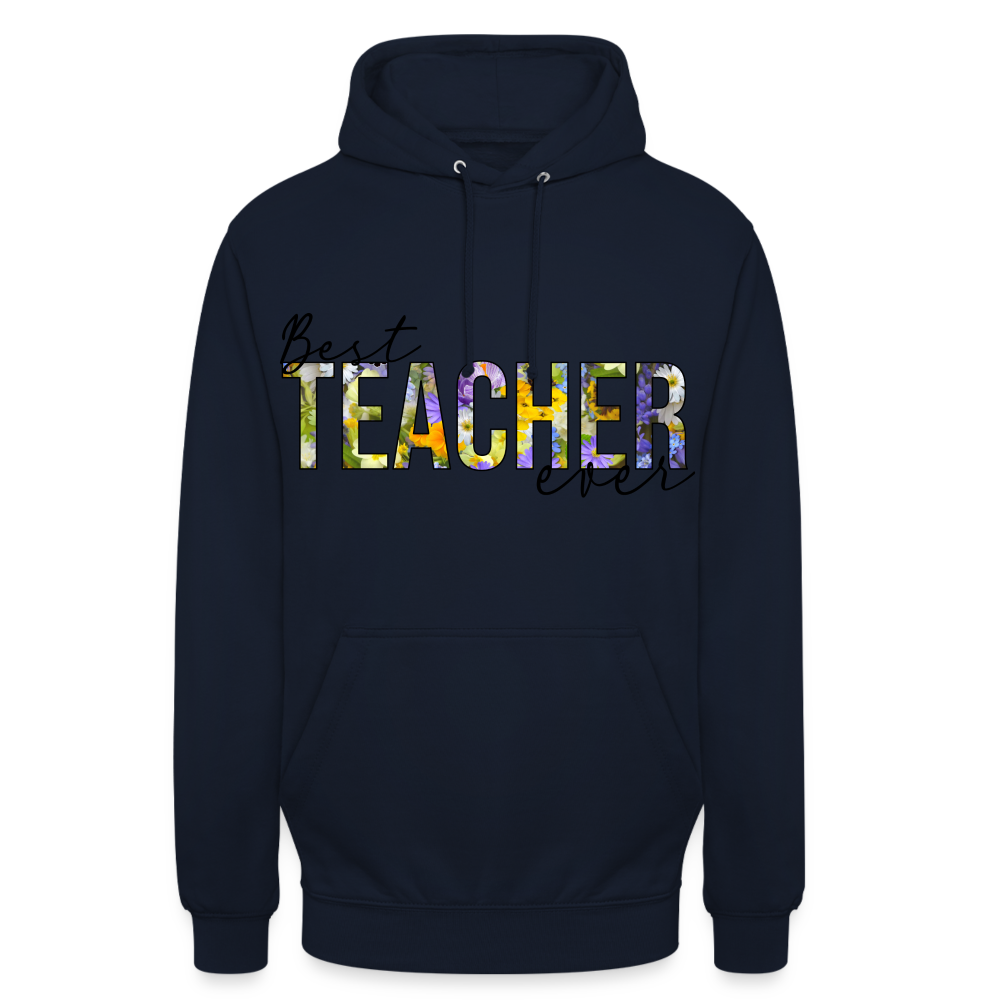 Best teacher ever - Unisex Hoodie - Navy