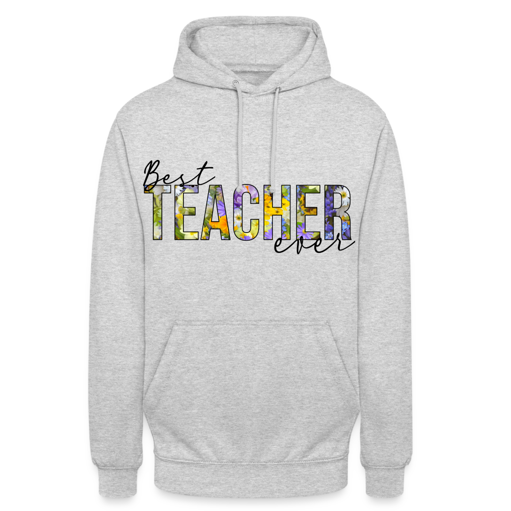 Best teacher ever - Unisex Hoodie - Hellgrau meliert