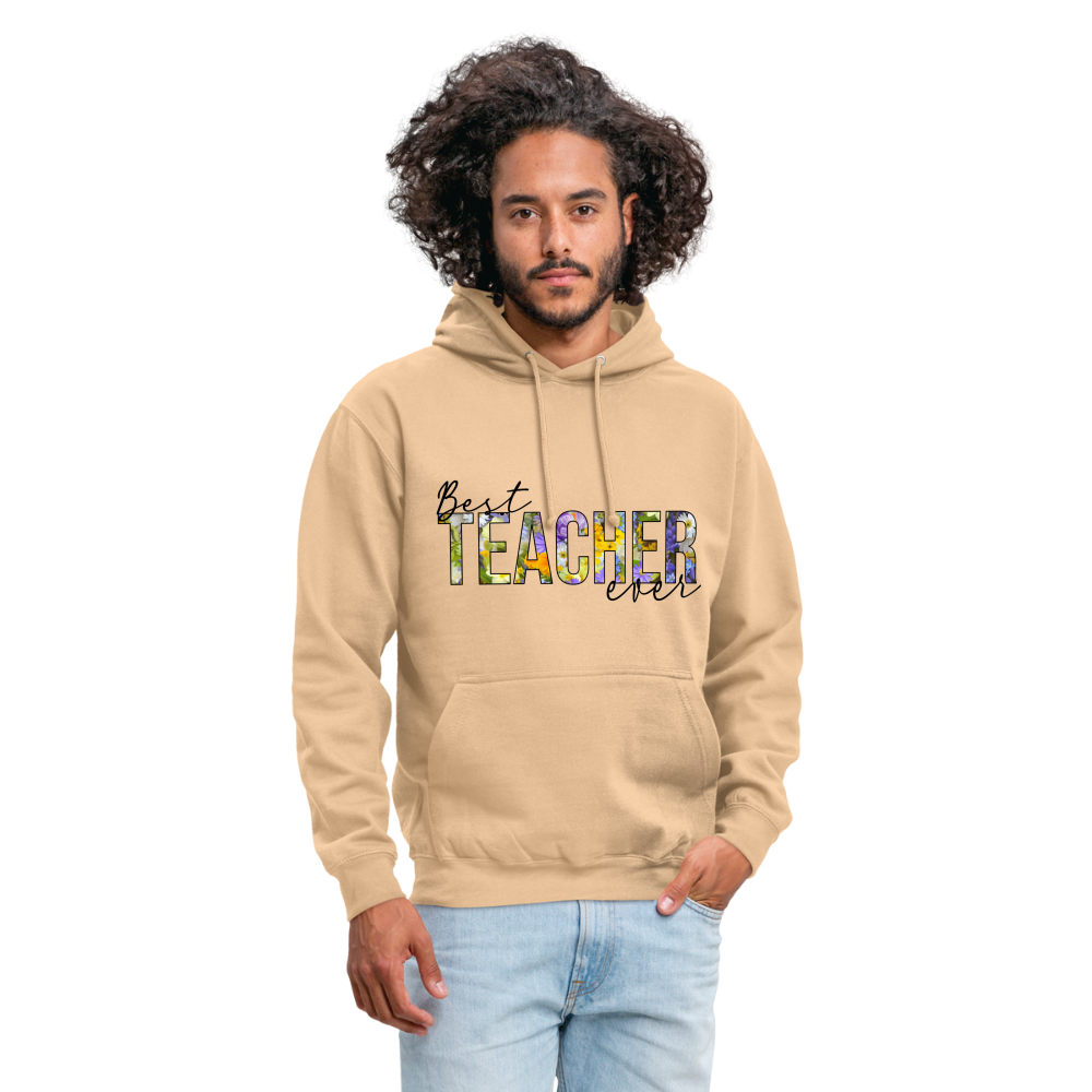 Best teacher ever - Unisex Hoodie - Beige