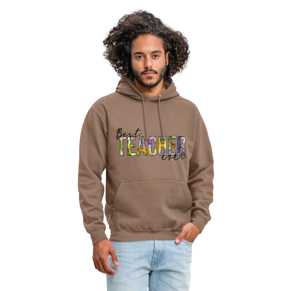 Best teacher ever - Unisex Hoodie - Mokka