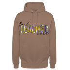 Best teacher ever - Unisex Hoodie - Mokka