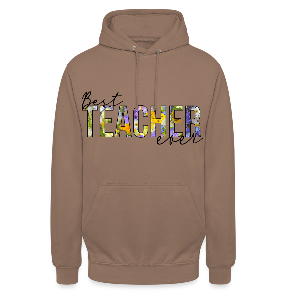 Best teacher ever - Unisex Hoodie - Mokka