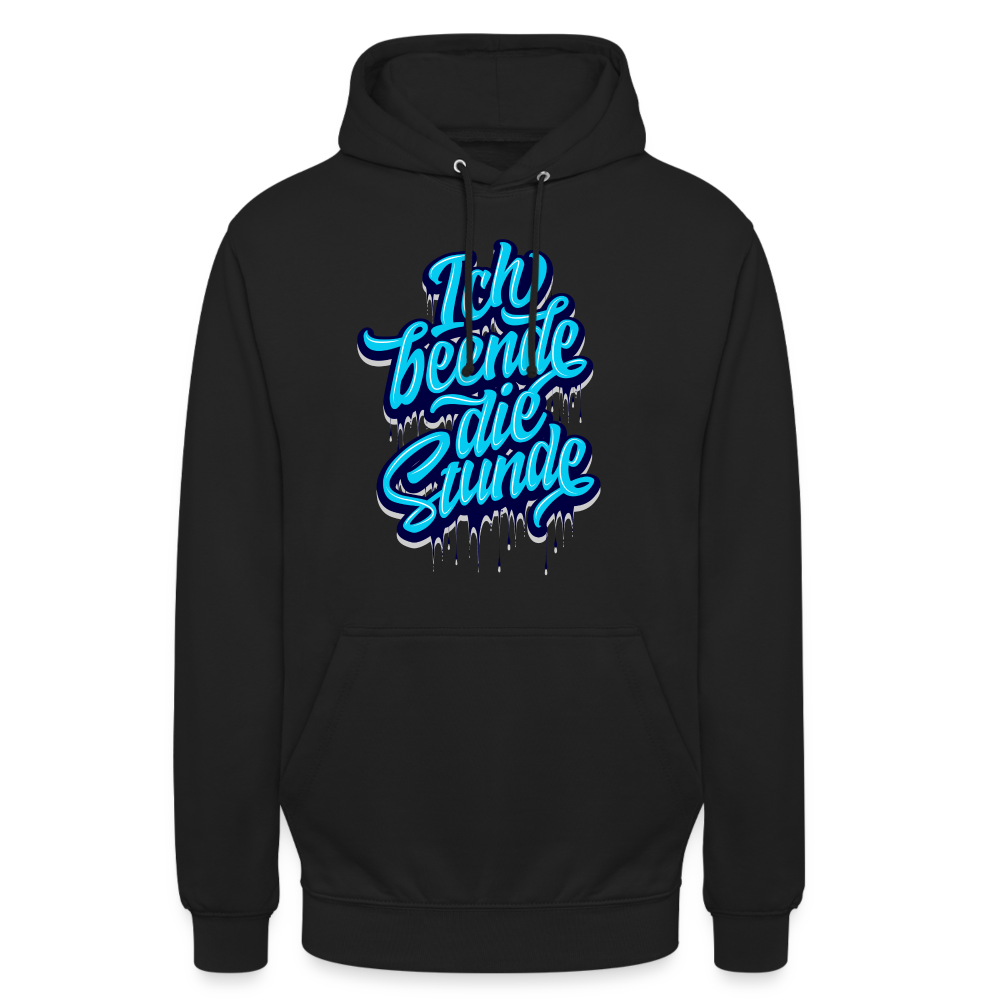 Ich beende die Stunde - Unisex Hoodie - Schwarz