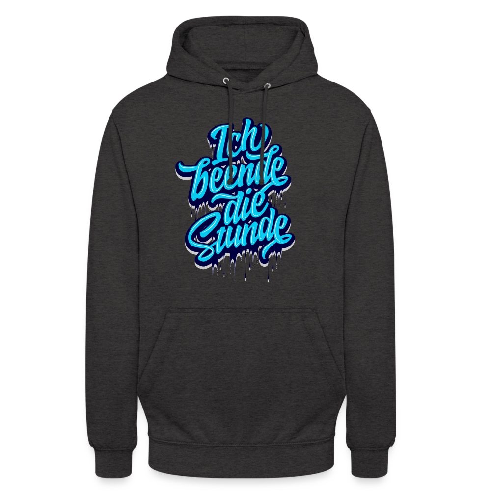 Ich beende die Stunde - Unisex Hoodie - Anthrazit