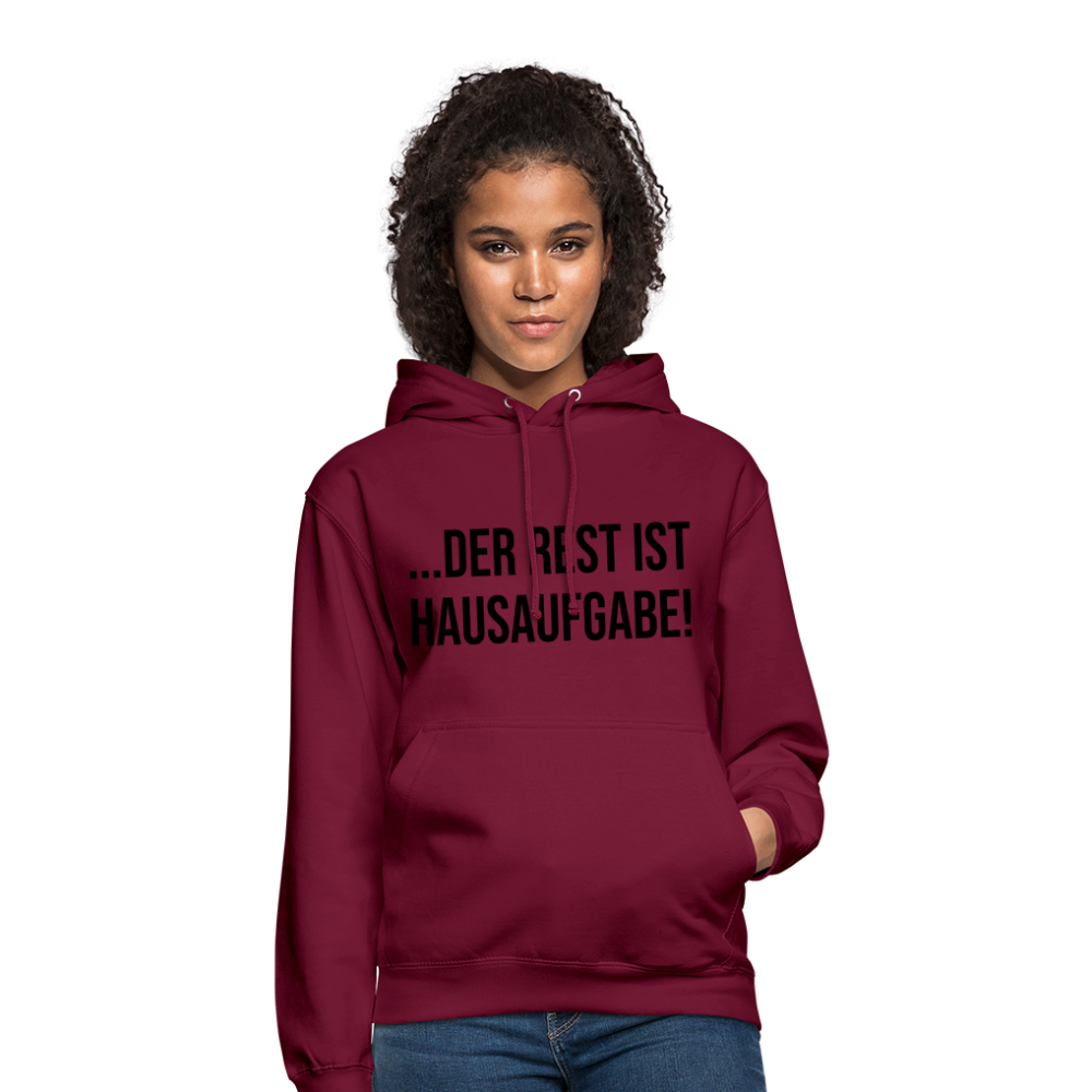 Der Rest ist Hausaufgabe! - Unisex Hoodie - Bordeaux