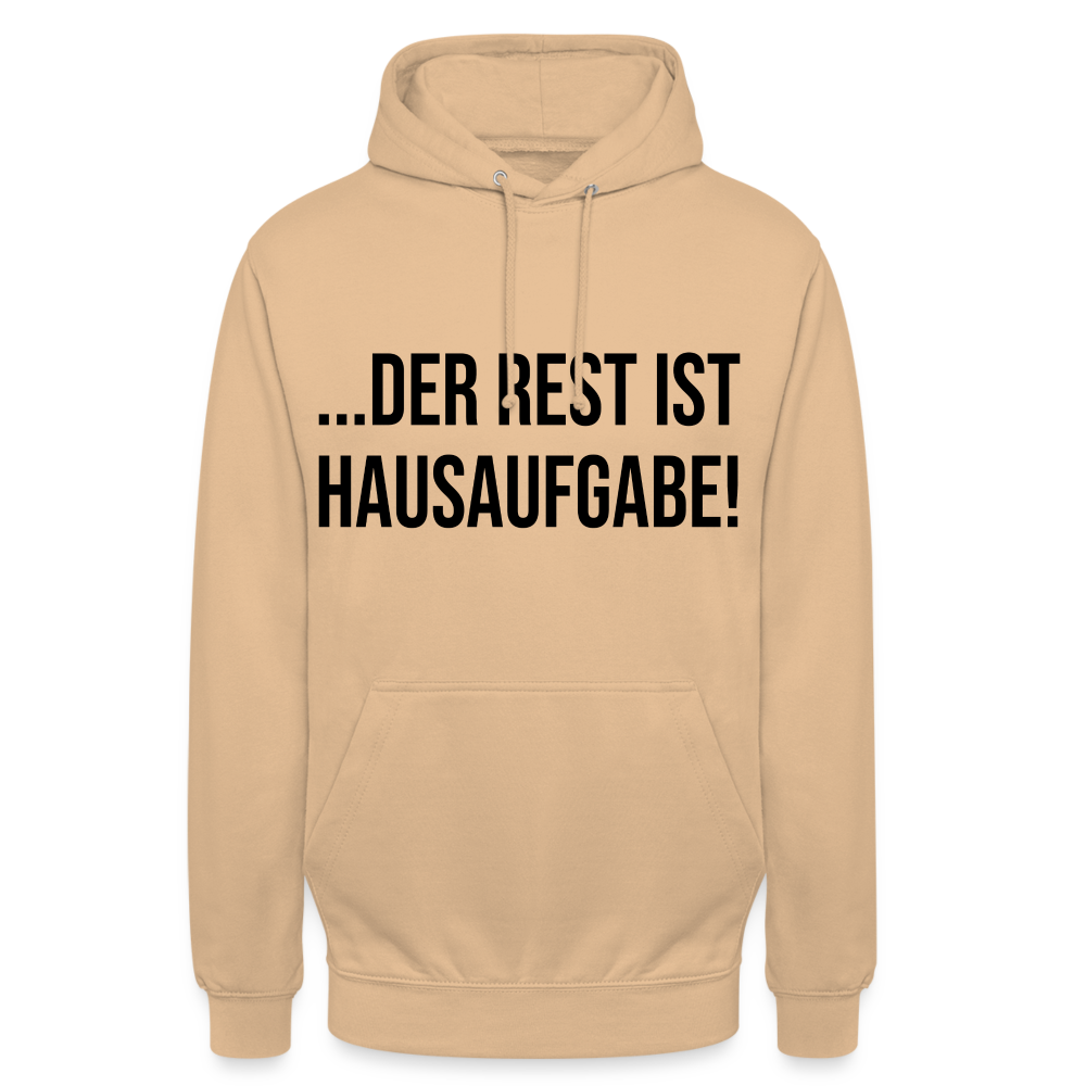 Der Rest ist Hausaufgabe! - Unisex Hoodie - Beige