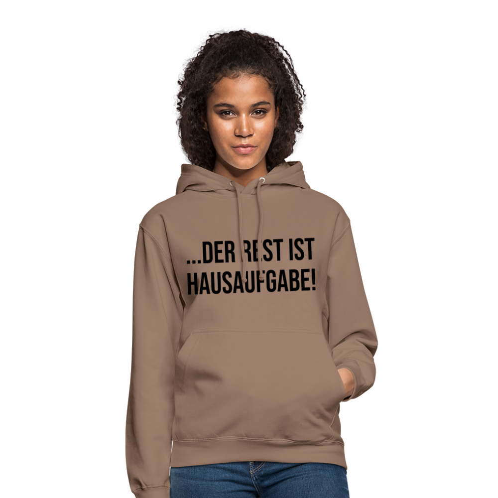 Der Rest ist Hausaufgabe! - Unisex Hoodie - Mokka