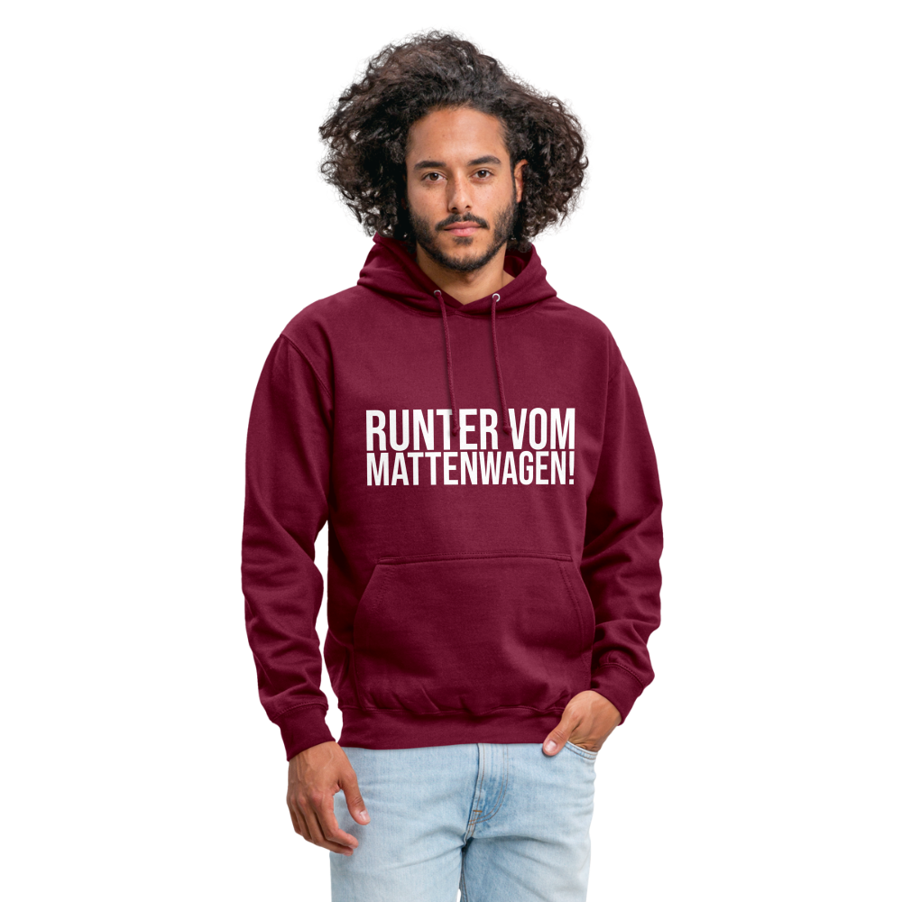 Runter vom mattenwagen - Unisex Hoodie - Bordeaux