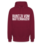 Runter vom mattenwagen - Unisex Hoodie - Bordeaux