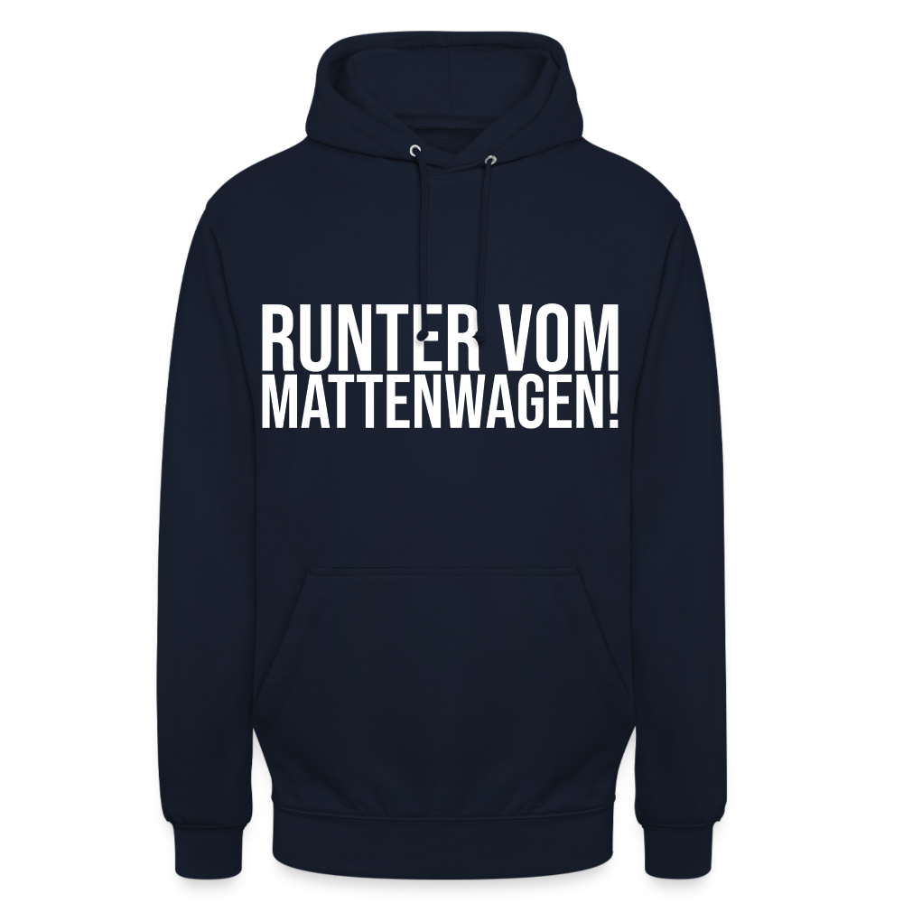 Runter vom mattenwagen - Unisex Hoodie - Navy