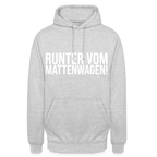 Runter vom mattenwagen - Unisex Hoodie - Hellgrau meliert