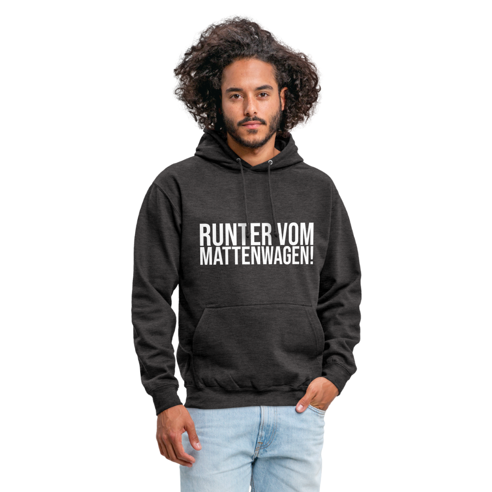 Runter vom mattenwagen - Unisex Hoodie - Anthrazit